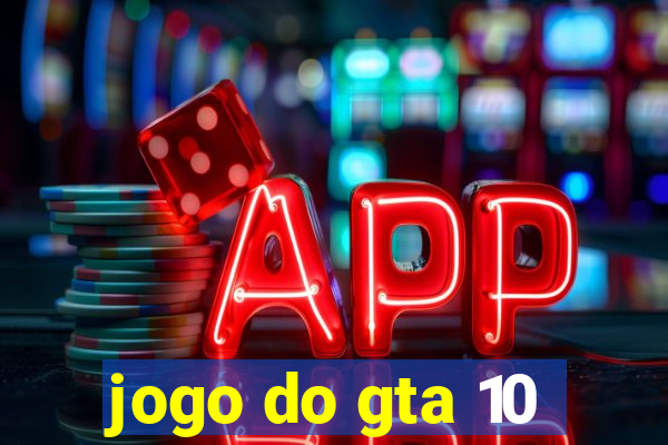 jogo do gta 10